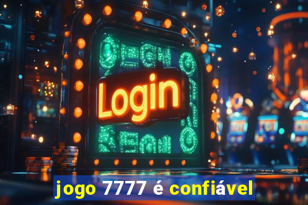 jogo 7777 é confiável