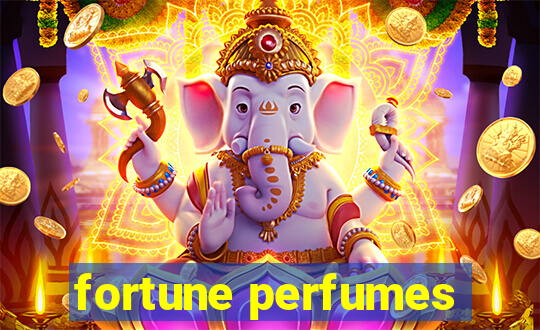 fortune perfumes