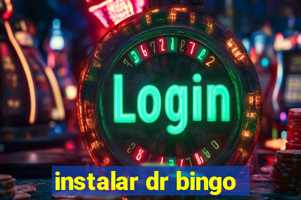 instalar dr bingo