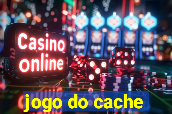 jogo do cache