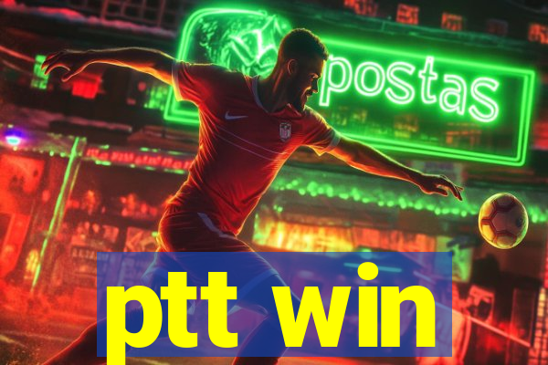 ptt win