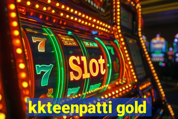 kkteenpatti gold