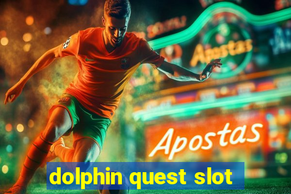 dolphin quest slot