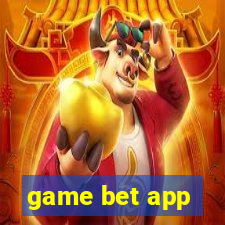 game bet app