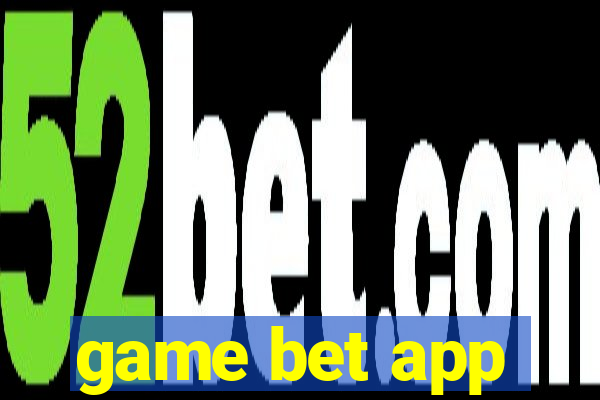 game bet app