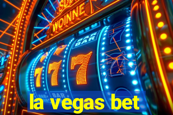 la vegas bet