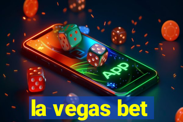 la vegas bet