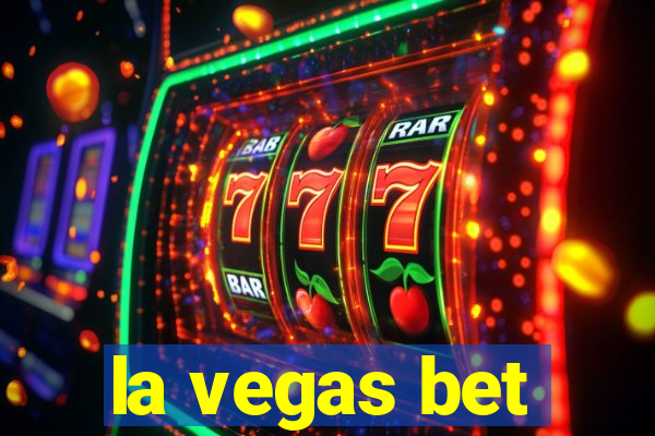 la vegas bet