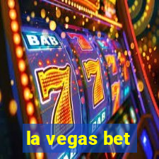 la vegas bet