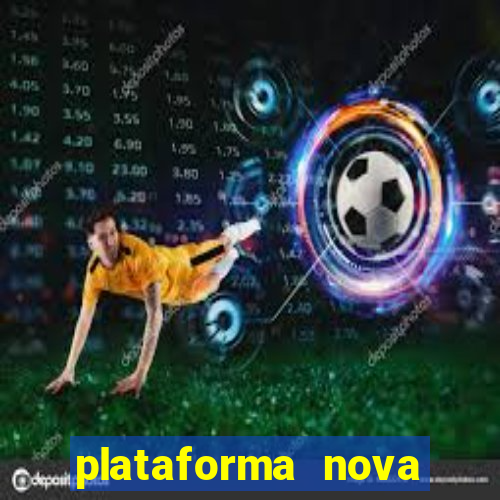 plataforma nova lan?ada hoje cassino