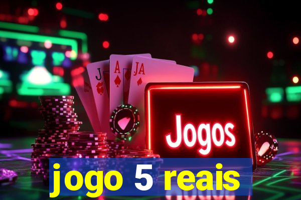 jogo 5 reais