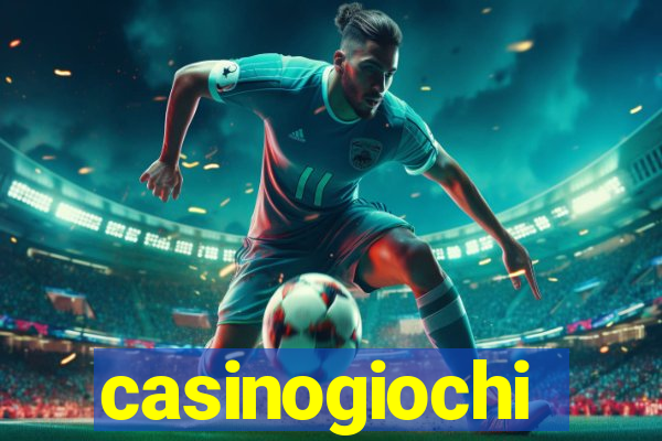 casinogiochi