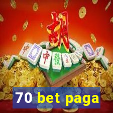 70 bet paga