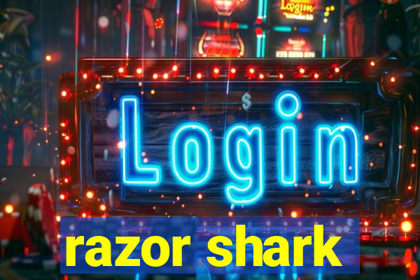 razor shark