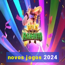 novos jogos 2024