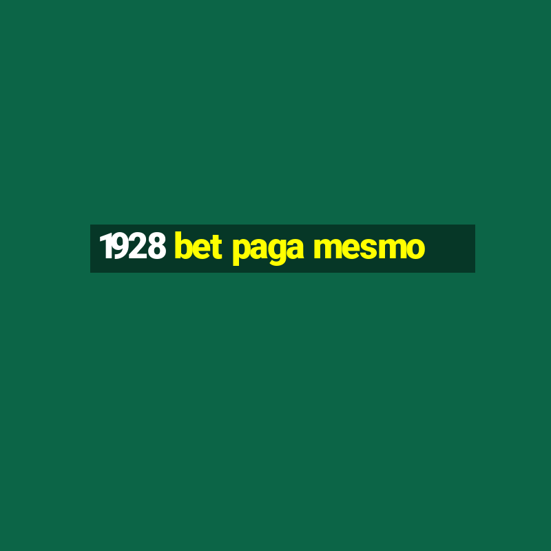 1928 bet paga mesmo