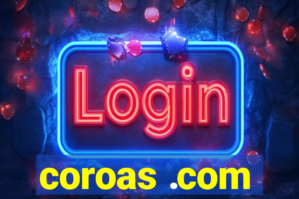 coroas .com