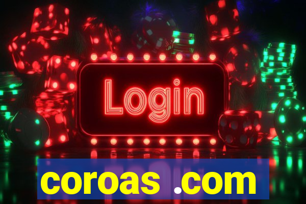 coroas .com