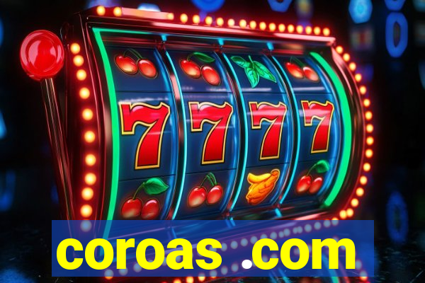 coroas .com