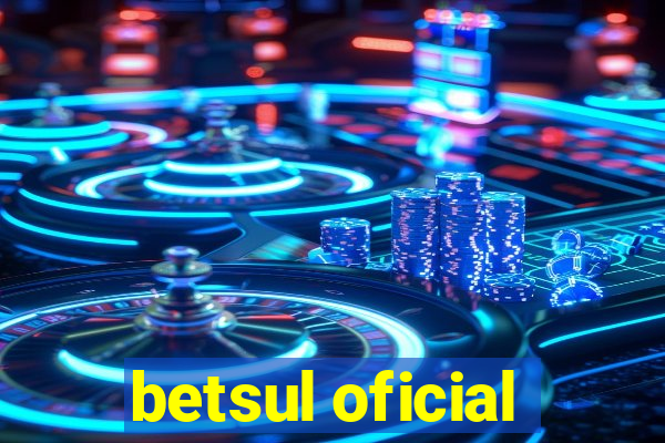 betsul oficial