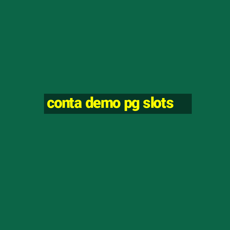 conta demo pg slots