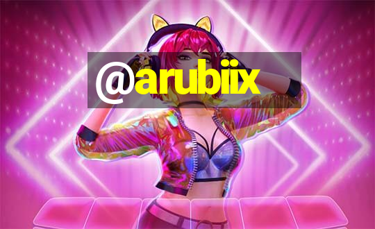 @arubiix