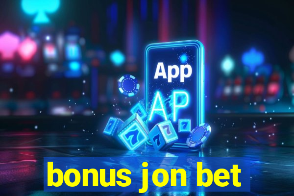 bonus jon bet