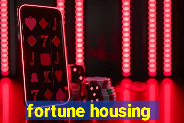 fortune housing