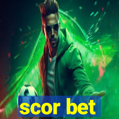 scor bet