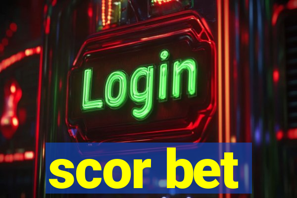 scor bet