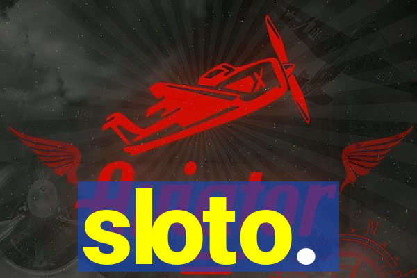 sloto.