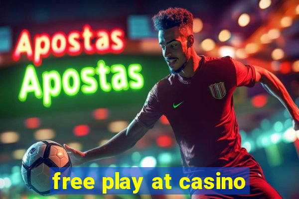 free play at casino