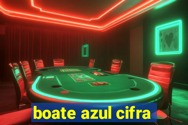 boate azul cifra