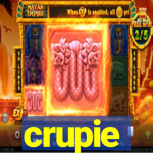 crupie