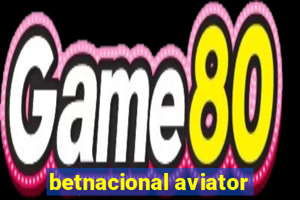 betnacional aviator