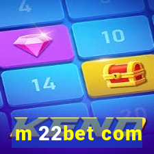 m 22bet com