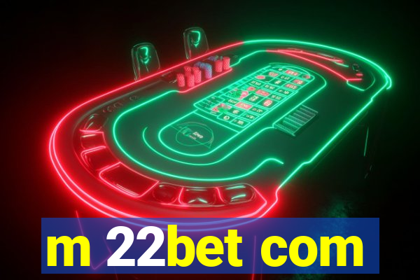 m 22bet com