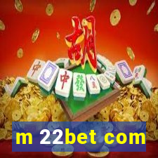 m 22bet com