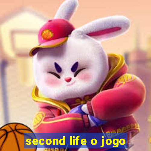 second life o jogo