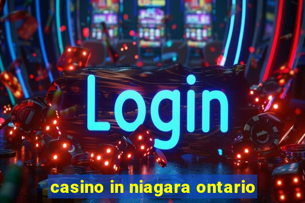 casino in niagara ontario