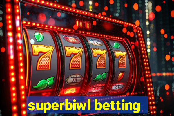 superbiwl betting