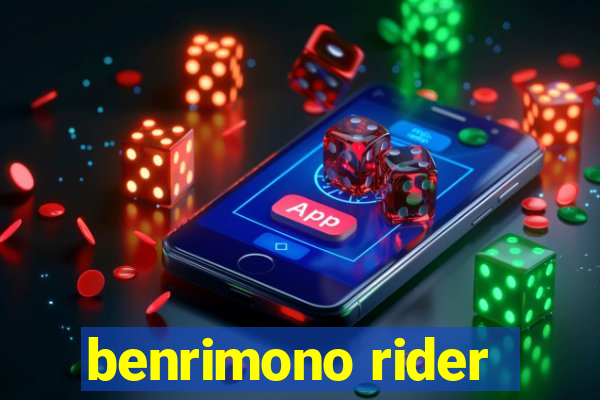 benrimono rider