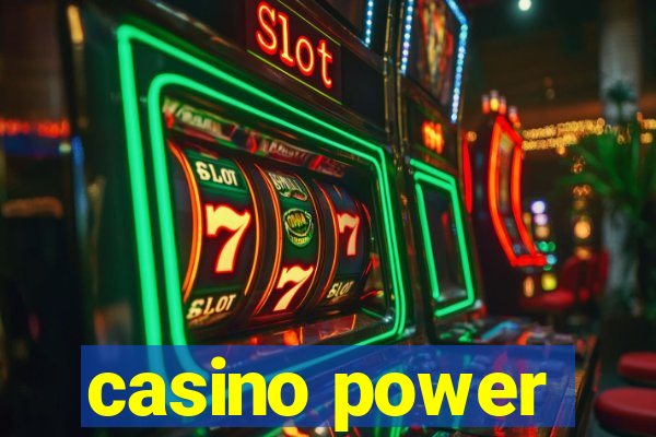 casino power