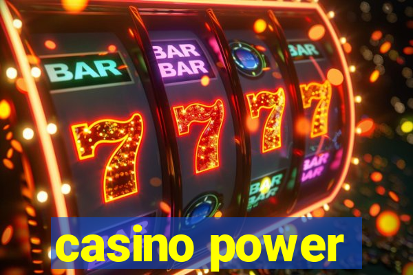 casino power