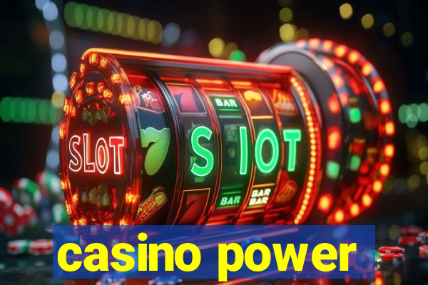 casino power