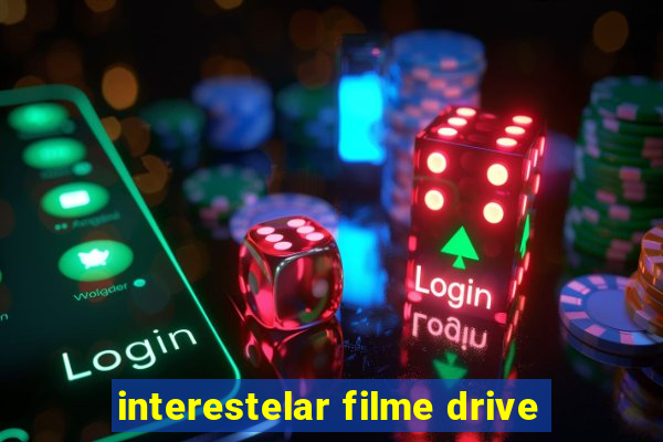 interestelar filme drive