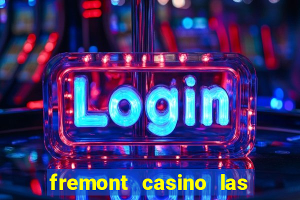 fremont casino las vegas nevada