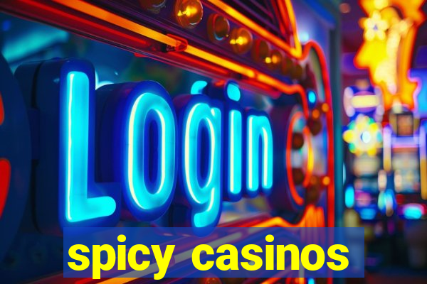 spicy casinos