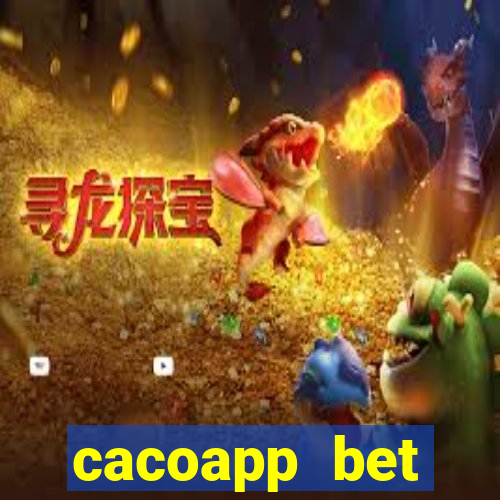 cacoapp bet cacoapp2 bet