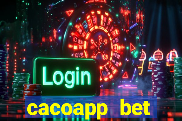 cacoapp bet cacoapp2 bet